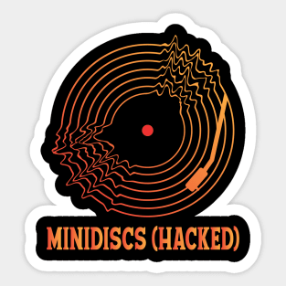 MINIDISCS (HACKED) (RADIOHEAD) Sticker